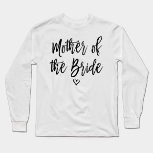 Mother Of The Bride Wedding Long Sleeve T-Shirt